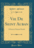 Vie De Seint Auban a Poem in Normanfrench Classic Reprint