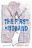 The First Husband: a Novel