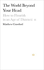 The World Beyond Your Head: How to Flourish in an Age of Distraction