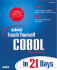 Sams Teach Yourself Cobol in 21 Days (3rd Edition)