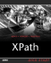 Xpath Kick Start: Navigating Xml With Xpath 1.0 and 2.0