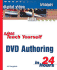Sams Teach Yourself Dvd Authoring in 24 Hours