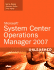 System Center Operations Manager 2007 Unleashed [With Cdrom]