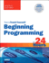 Beginning Programming in 24 Hours, Sams Teach Yourself (3rd Edition)