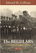 The Regulars: the American Army, 1898-1941
