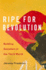 Ripe for Revolution. Building Socialism in the Third World