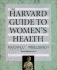 The Harvard Guide to Women's Health (Harvard University Press Reference Library)