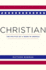 Christian: the Politics of a Word in America