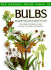 Random House Book of Bulbs Over 1000 Flowering Bulbs in Full-Color Photographs