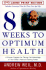 Eight Weeks to Optimal Health: a Proven Program for Taking Full Advantage of Your Body's Natural Healing Power (Random House Large Print)