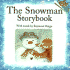The Snowman Storybook (Just Right Books)