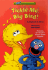 Tickle Me, Big Bird! (Lift-and-Peek-a-Brd Books(Tm))