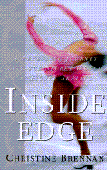 Inside Edge: A Revealing Journey Into the Secret World of Figure Skating