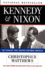 Kennedy and Nixon: the Rivalry That Shaped Postwar America