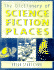 Dictionary of Science Fiction Places