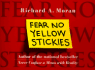 Fear No Yellow Stickies: More Business Wisdom Too Simple Not to Know