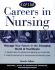 Kaplan Careers in Nursing: Manage Your Future in the Changing World of Healthcare