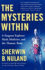 The Mysteries Within: a Surgeon Explores Myth, Medicine, and the Human Body