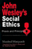 John Wesley's Social Ethics: Praxis and Principles