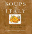 Soups of Italy: Cooking Over 130 Soups the Italian Way