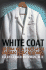 White Coat: Becoming a Doctor at Harvard Medical School