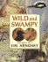 Wild and Swampy