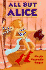 All But Alice