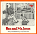 Bea and Mr. Jones (Reading Rainbow Book)