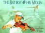 The Bat Boy and His Violin (Coretta Scott King Illustrator Honor Books)