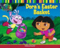 Doras Easter Basket (Dora the Explorer (Simon & Schuster Unnumbered Paperback))