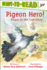 Pigeon Hero! : Ready-to-Read Level 2