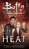 Heat (Buffy the Vampire Slayer Angel)