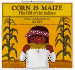 Corn is Maize: the Gift of the Indians