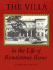 The Villa in the Life of Renaissance Rome. (Pmaa-43) (Princeton Monographs in Art and Archeology)