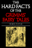 The Hard Facts of the Grimms' Fairy Tales: Expanded Second Edition