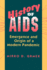 History of Aids: Emergence and Origin of a Modern Pandemic