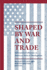 Shaped By War and Trade: International Influences on American Political Development: 170 (Princeton Studies in American Politics: Historical, International, and Comparative Perspectives)