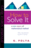 How to Solve It: a New Aspect of Mathematical Method (Princeton Science Library, 34)