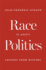 Race is About Politics