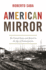 American Mirror: the United States and Brazil in the Age of Emancipation (America in the World, 58)