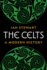 The Celts: A Modern History