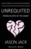 Unrequited: Poems in Spite of the Heart