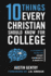 10 Things Every Christian Should Know for College: a Students Guide on Doubt, Community, & Identity