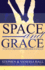 Space and Grace: to Build a Bigger and Better Marriage