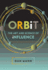 Orbit: the Art and Science of Influence