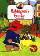 Paddington's Garden (Paddington Picture Book 2)