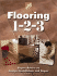 Flooring 1-2-3: Expert Advice on Design, Installation, and Repair