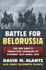 Battle for Belorussia: the Red Army's Forgotten Campaign of October 1943-April 1944