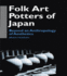 Folk Art Potters of Japan: Beyond an Anthropology of Aesthetics (Anthropology of Asia)