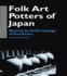 Folk Art Potters of Japan: Beyond an Anthropology of Aesthetics